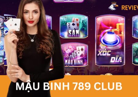 Bí Quyết Để Chơi Game Bài Mậu Binh 789 Club Thắng Lớn