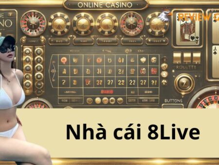 8Live – Thỏa Sức Giải Trí, Trải Nghiệm Tuyệt Vời